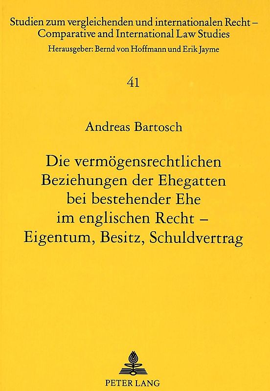Die vermögensrechtlichen Beziehungen der Ehegatten bei bestehender Ehe im englischen Recht - Eigentum, Besitz, Schuldvertrag