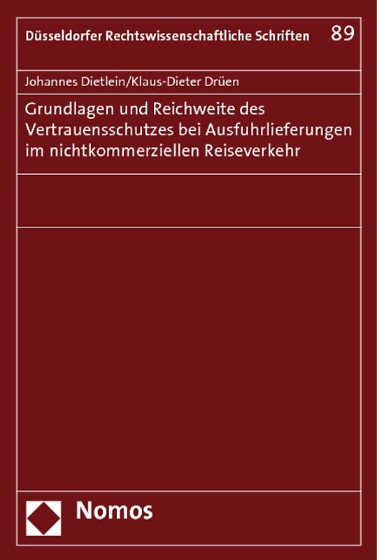Grundlagen und Reichweite des Vertrauensschutzes bei Ausfuhrlieferungen im nichtkommerziellen Reiseverkehr