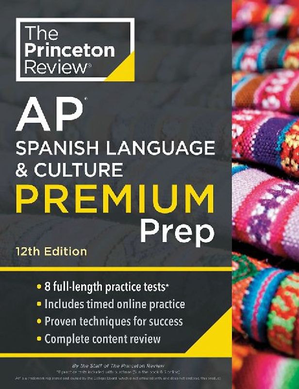 Princeton Review AP Spanish Language & Culture Premium Prep, 12th Edition