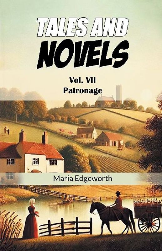 Tales And Novels Vol. VII Patronage