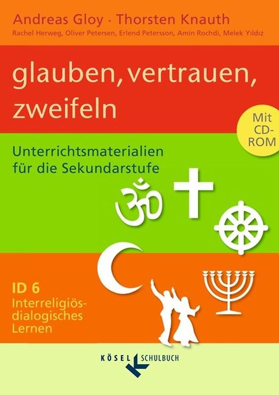 Interreligiös-dialogisches Lernen: ID - Sekundarstufe I - Band 6: 9./10. Schuljahr