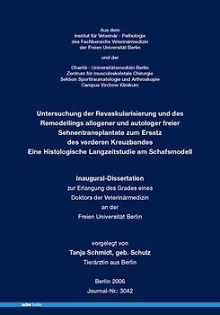 Untersuchung der Revaskularisierung und des Remodellings allogener und autologer freier Sehnentransplantate zum Ersatz des vorderen Kreuzbandes