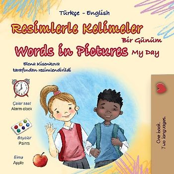 Words in Pictures - My Day (Turkish English Bilingual Children's Book)