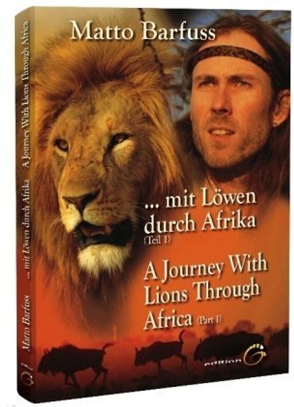 Barfuss mit Löwen durch Afrika - A Journey with Lions through Africa