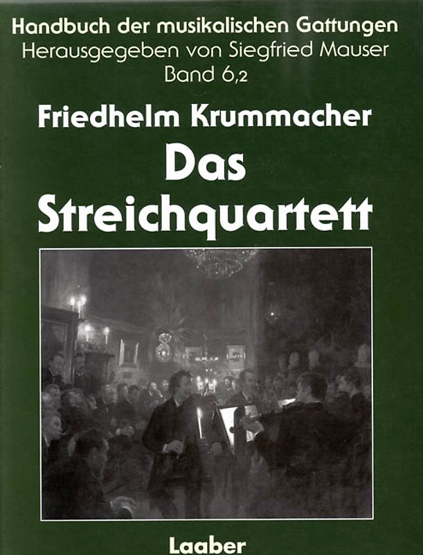 Handbuch der musikalischen Gattungen / Das Streichquartett
