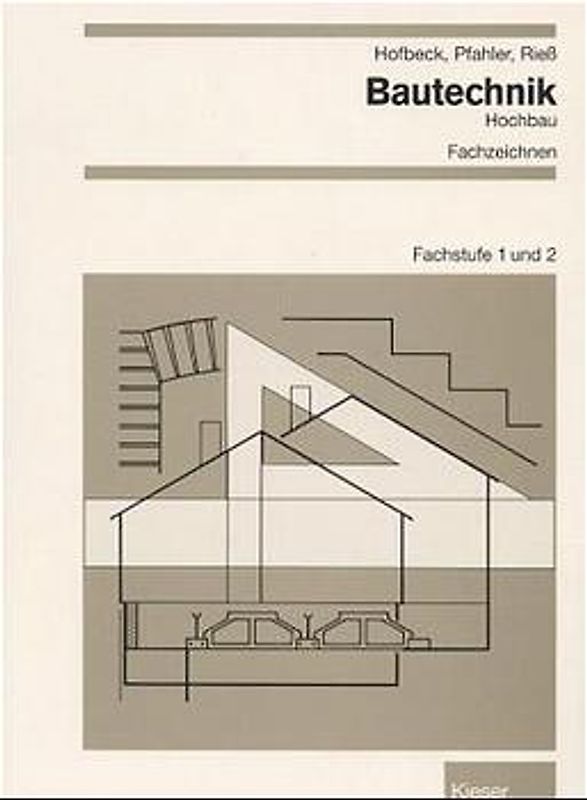 Fachzeichnen Bautechnik. FS 1+2 Arbeitsblätter