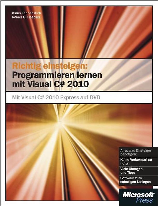 Richtig einsteigen: Programmieren lernen mit Visual C# 2010