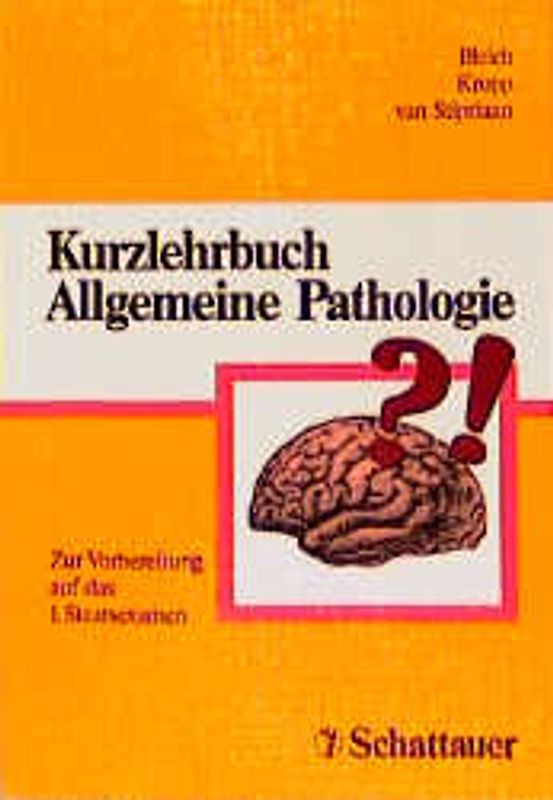 Kurzlehrbuch Allgemeine Pathologie