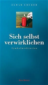 Sich selbst verwirklichen