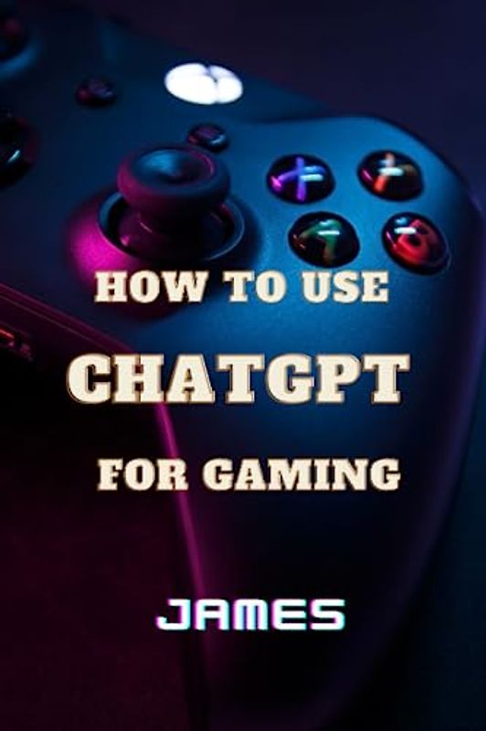 How to use ChatGPT for Gaming (OpenAI Applications Series)