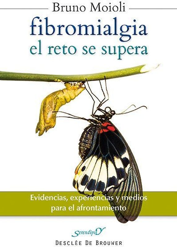 Fibromialgia, el reto se supera : evidencias, experiencias y medios para el afrontamiento
