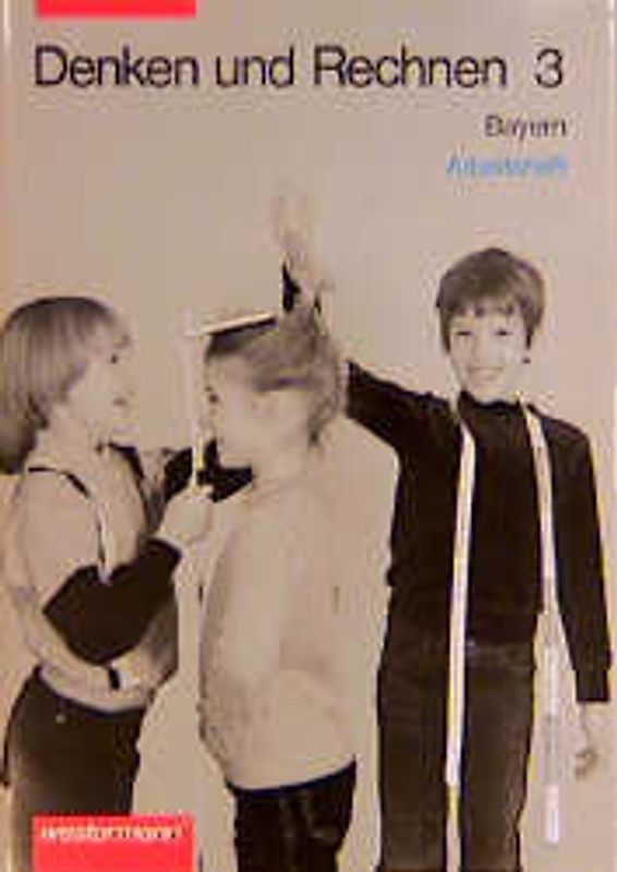 Denken und Rechnen. Mathematik für Grundschulen in Bayern