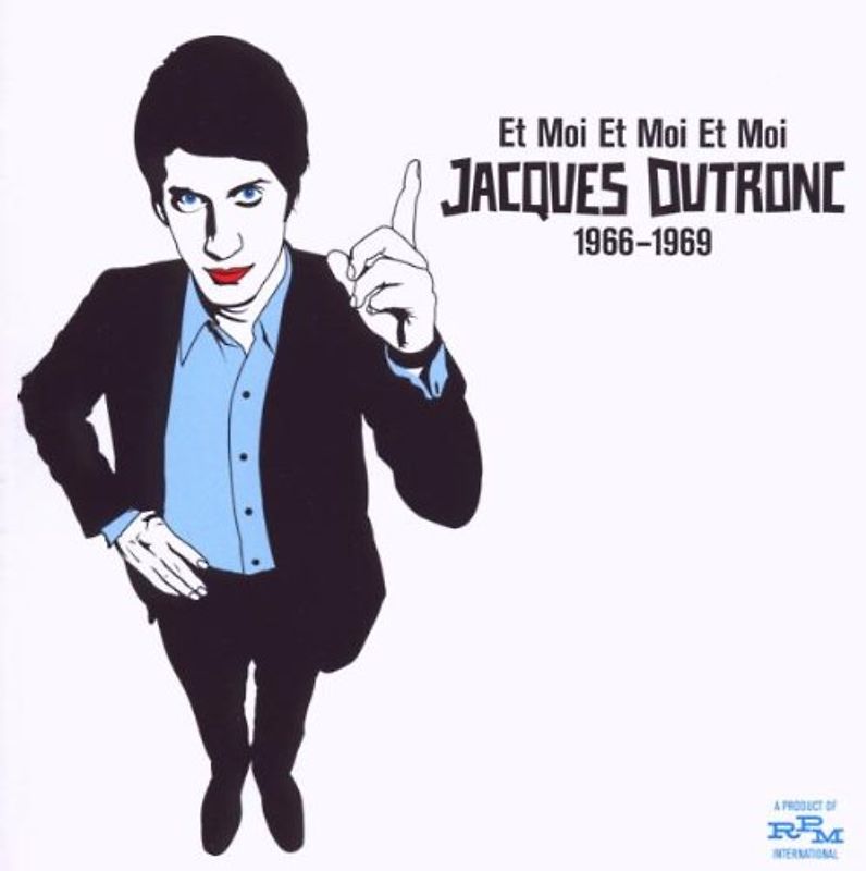 Jacques Dutronc - Et Moi et Moi et Moi 1966-1969
