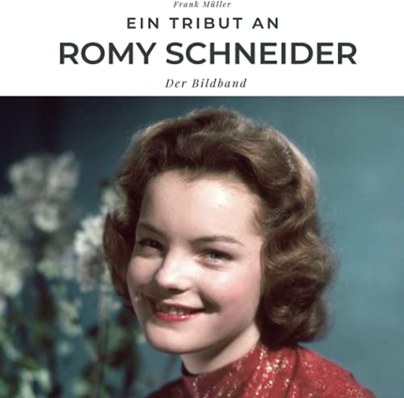 Ein Tribut an Romy Schneider