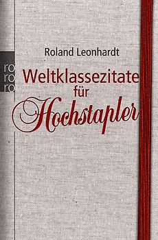 Weltklassezitate für Hochstapler