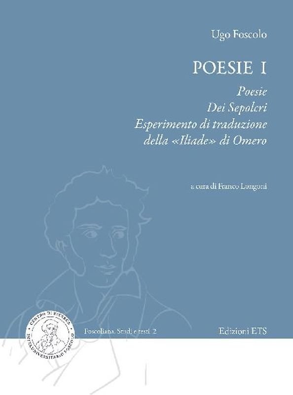 Poesie, Dei sepolcri, Esperimento di traduzione della 'Iliade' di Omero