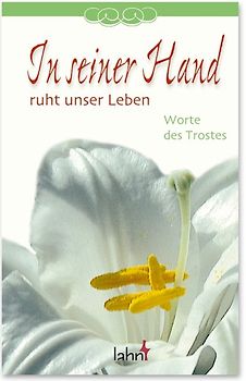 In seiner Hand ruht unser Leben