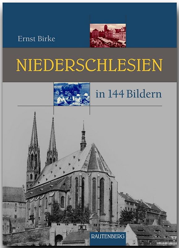 Niederschlesien in 144 Bildern