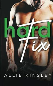 Hard Fix: Badboy Contemporary Romance