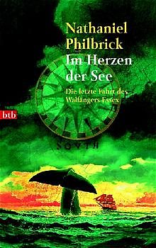 Im Herzen der See. Die letzte Fahrt des Walfängers Essex