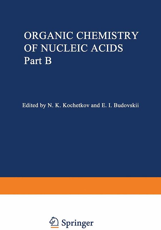 Organic Chemistry of Nucleic Acids