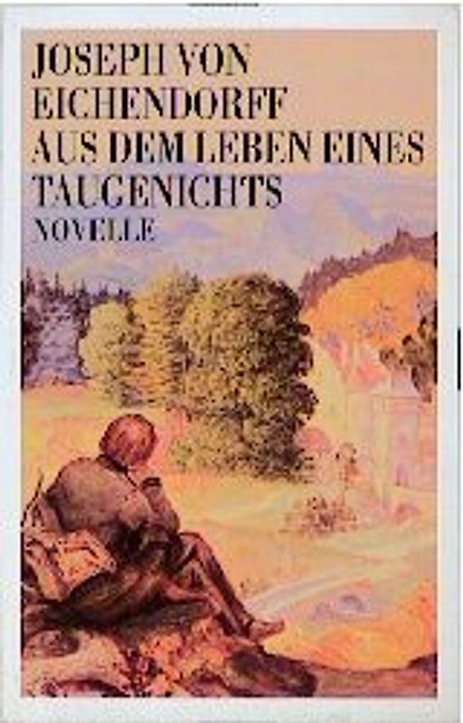 Aus dem Leben eines Taugenichts