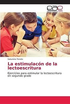 La estimulacón de la lectoescritura