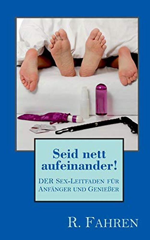 Seid nett aufeinander!