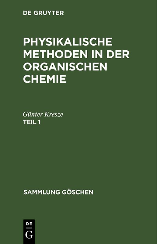Physikalische Methoden in der organischen Chemie