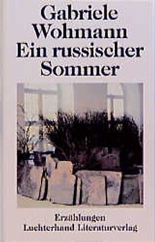 Ein russischer Sommer. Erzählungen