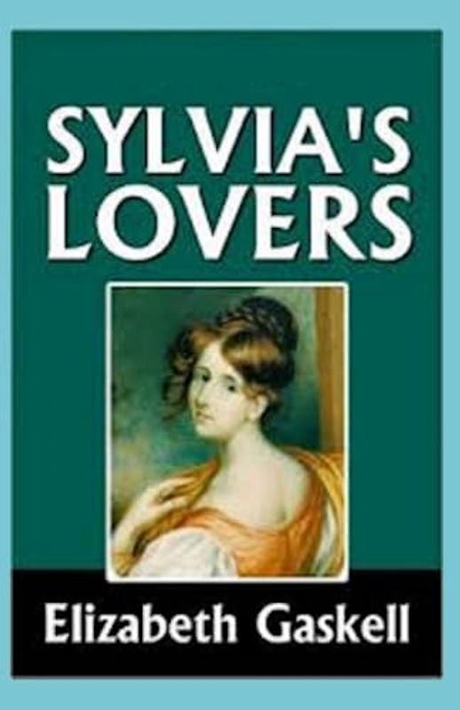 Sylvia's Lovers Annotated