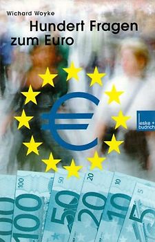 Hundert Fragen und Antworten zum Euro