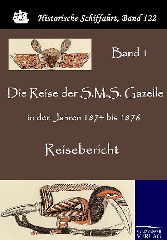 Die Reise der S.M.S. Gazelle in den Jahren 1874 bis 1876