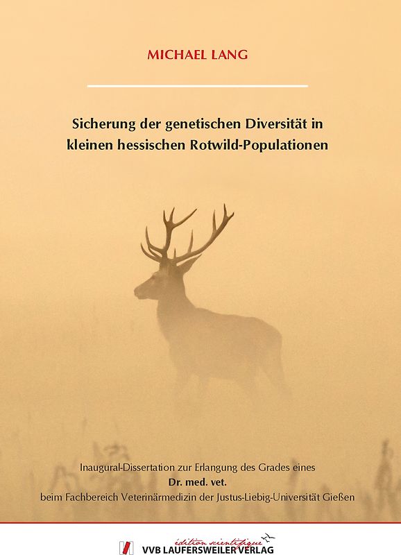 Sicherung der genetischen Diversität in kleinen hessischen Rotwild-Populationen