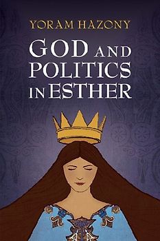 God and Politics in Esther