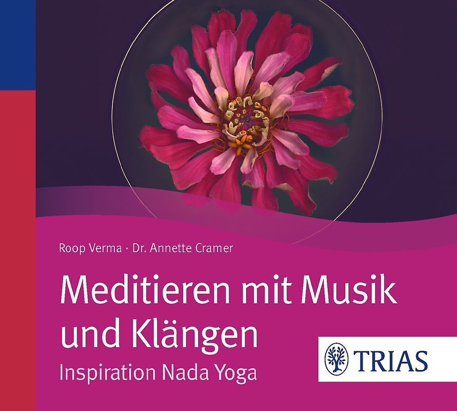 Meditieren mit Musik und Klängen. Inspiration Nada Yoga