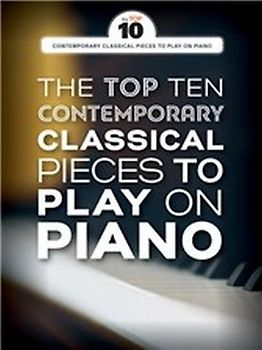 The Top Ten Contemporary Classical Pieces: Top 10