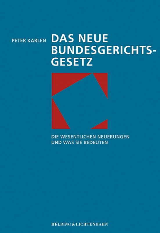 Das neue Bundesgerichtsgesetz