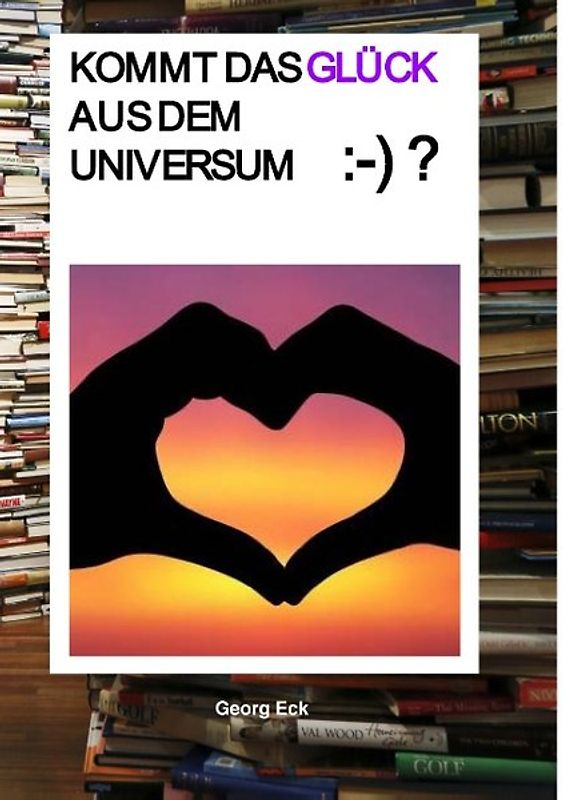 Kommt das Glück aus dem Universum?