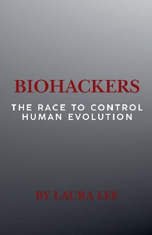 Biohackers