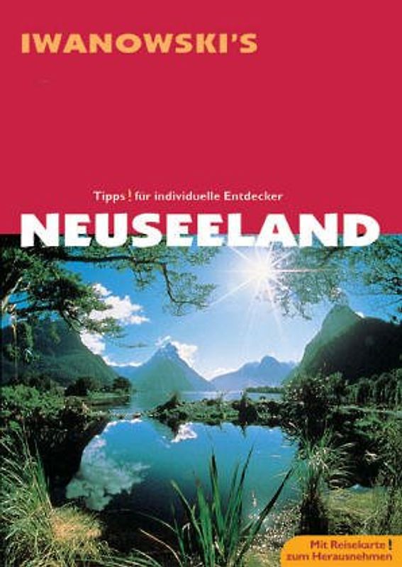 Reisehandbuch Neuseeland. Fjorde, Kiwis und Maoris