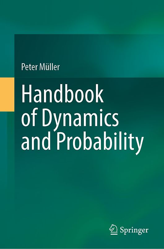 Handbook of Dynamics and Probability
