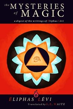 The Mysteries of Magic: 2nd Expanded Edition Reprint