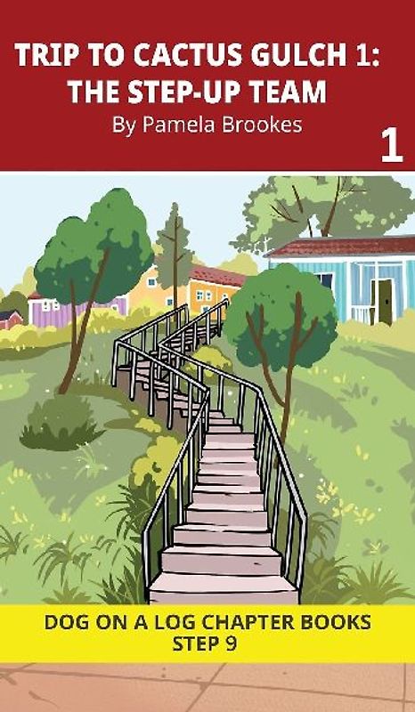 Trip to Cactus Gulch 1. The Step-Up Team