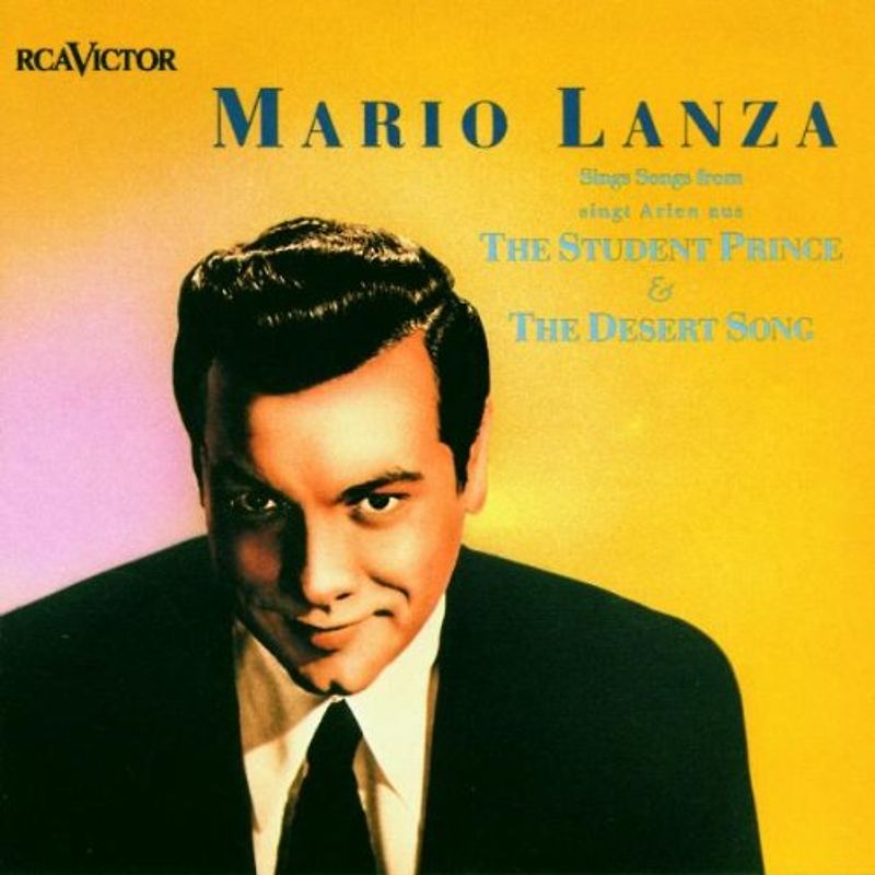 Mario Lanza - Arien und Lieder: Student Prince / Desert Song
