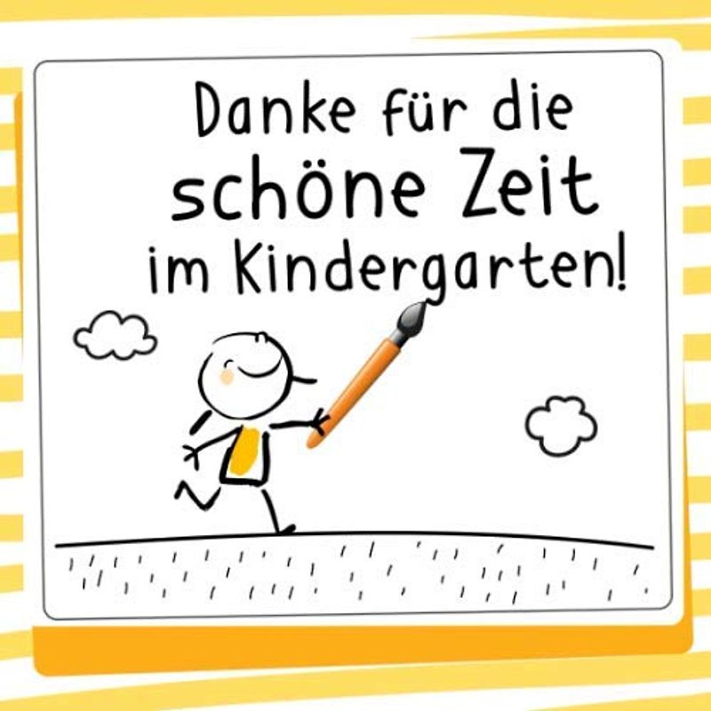Danke für die schöne Zeit im Kindergarten!: Büchlein als Abschiedsgeschenk für die Erzieherin und den Erzieher