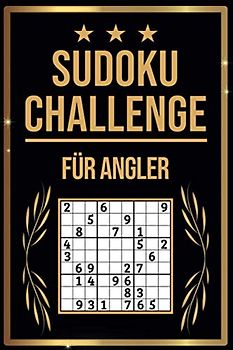 SUDOKU Challenge für Angler: Sudoku Buch I 300 Rätsel inkl. Anleitungen & Lösungen I Leicht bis Schwer I A5 I Tolles Geschenk für Angler