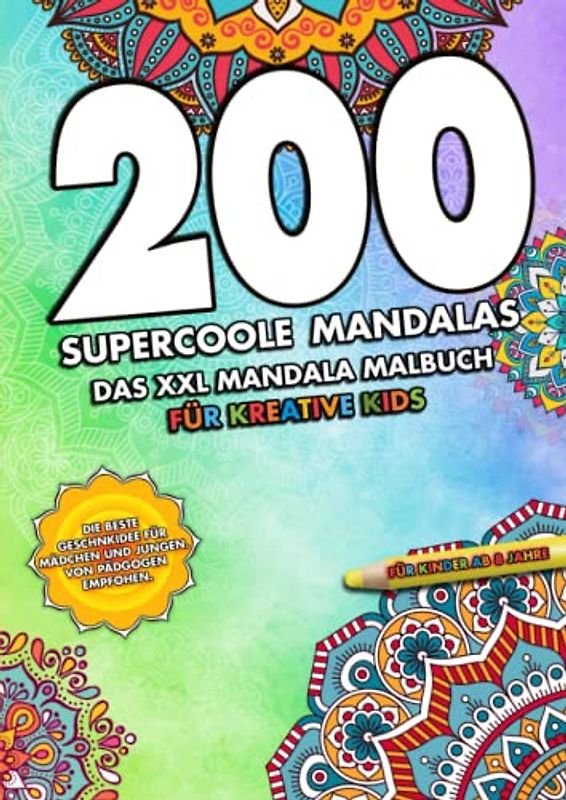 200 supercoole Tiermandalas: Das XXL Mandala Malbuch für kreative Kids / Die beste Geschenkidee für Mädchen und Jungen / Von Pädagogen empfohlen / Für ... Witze, Geschenk und Kinderbücher, Band 8)