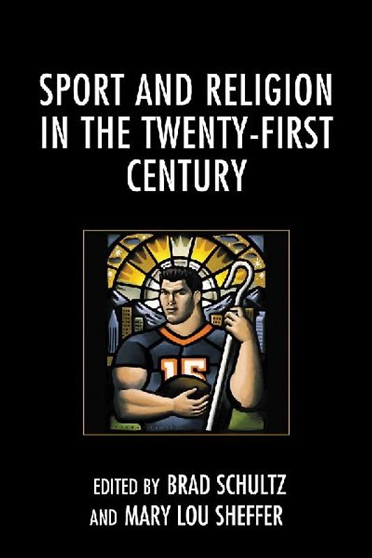Sport and Religion in the Twenty-First Century