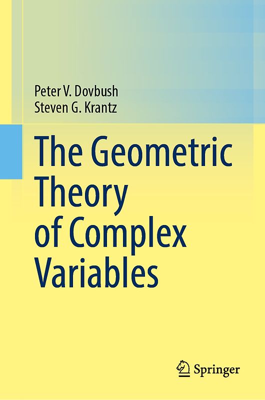 The Geometric Theory of Complex Variables